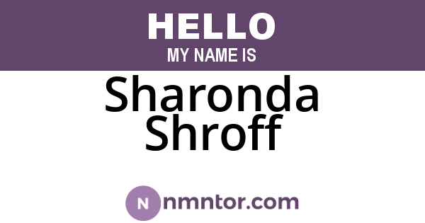 Sharonda Shroff