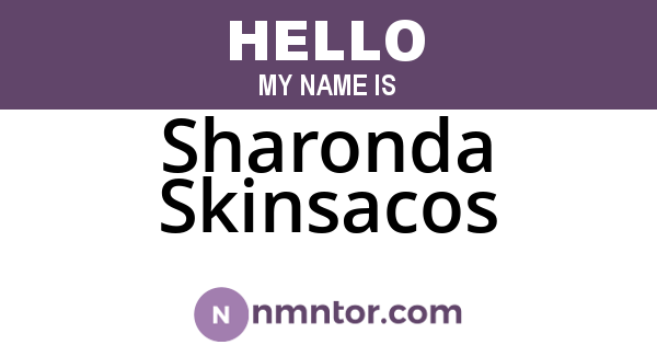 Sharonda Skinsacos