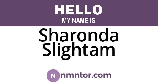Sharonda Slightam