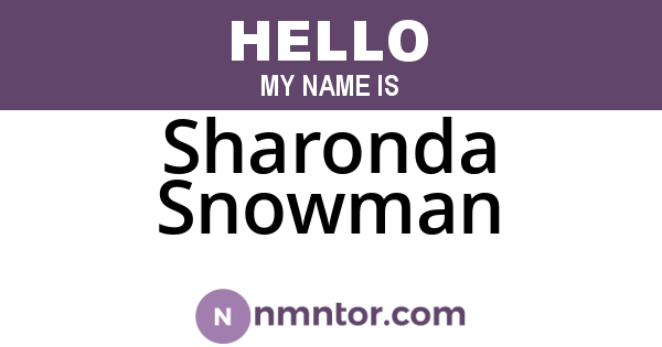 Sharonda Snowman