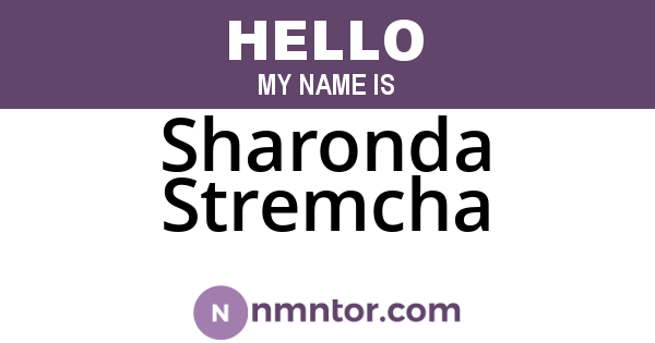 Sharonda Stremcha