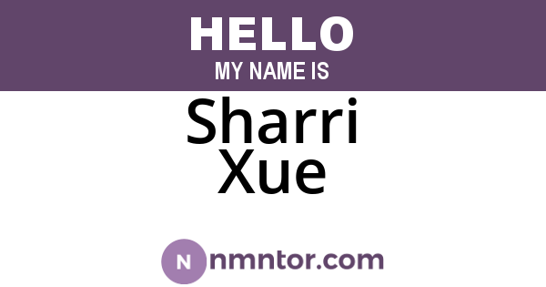 Sharri Xue