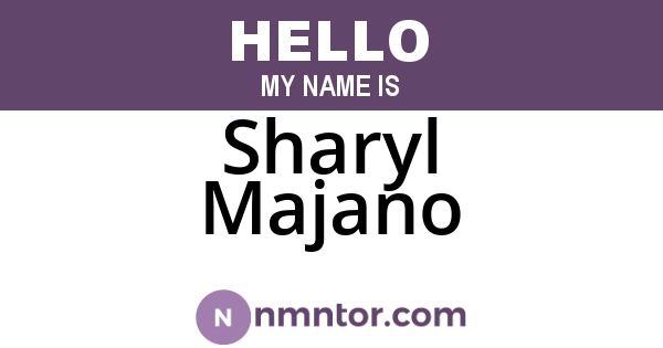 Sharyl Majano