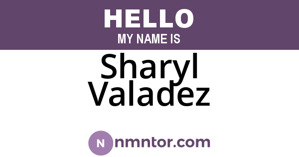 Sharyl Valadez
