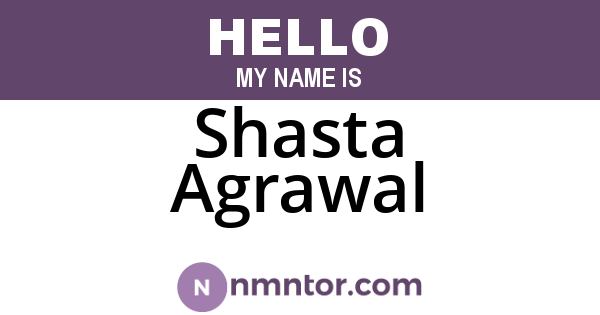 Shasta Agrawal