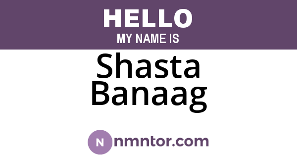 Shasta Banaag