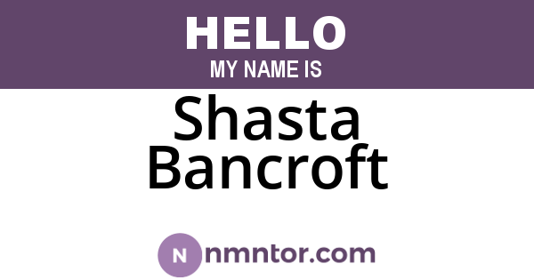 Shasta Bancroft