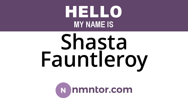 Shasta Fauntleroy