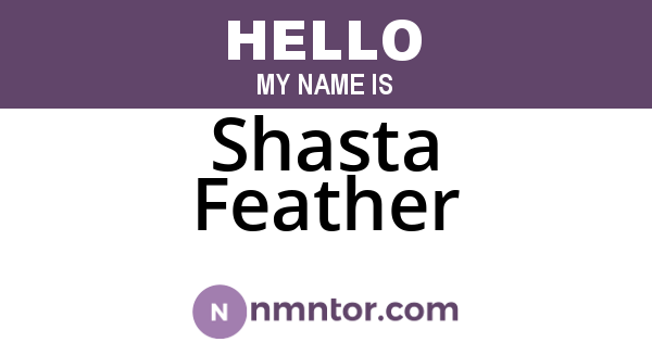 Shasta Feather
