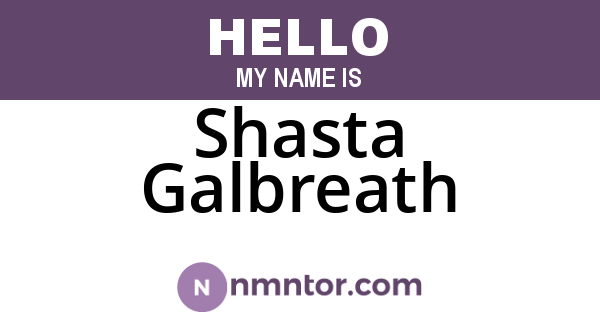 Shasta Galbreath