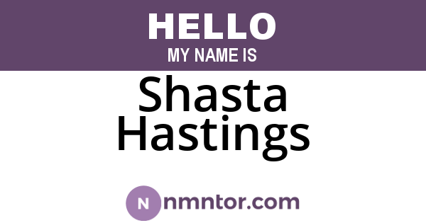 Shasta Hastings
