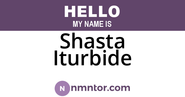 Shasta Iturbide