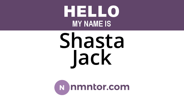Shasta Jack