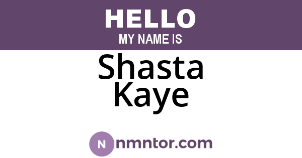 Shasta Kaye