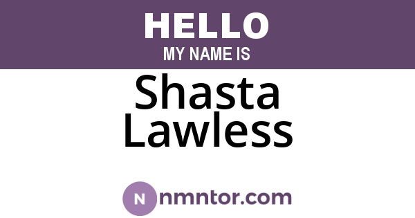 Shasta Lawless