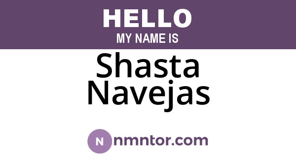 Shasta Navejas