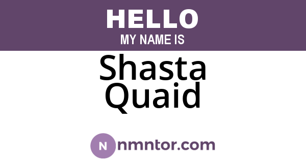 Shasta Quaid