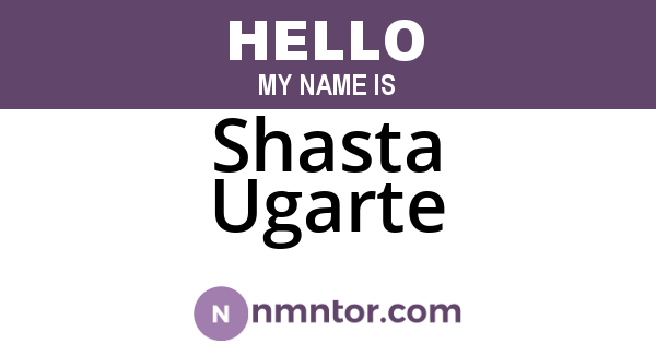 Shasta Ugarte