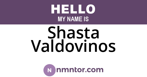 Shasta Valdovinos