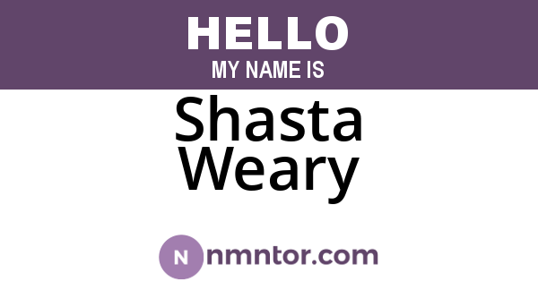 Shasta Weary