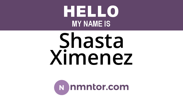 Shasta Ximenez