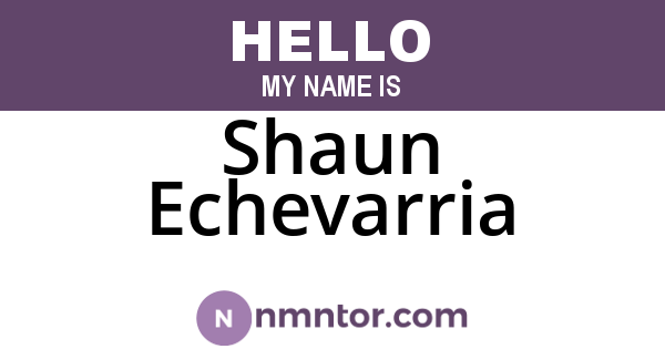 Shaun Echevarria