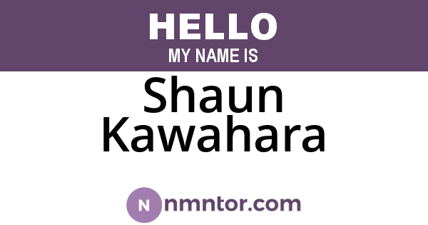 Shaun Kawahara