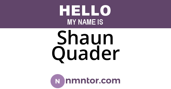 Shaun Quader