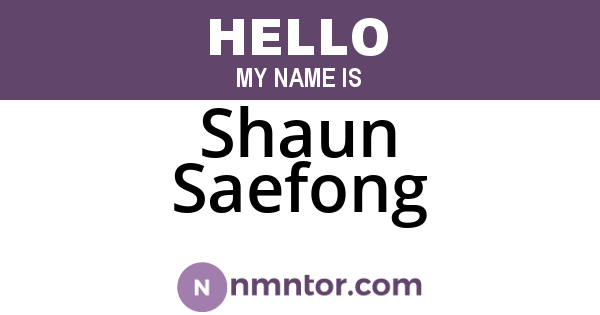 Shaun Saefong