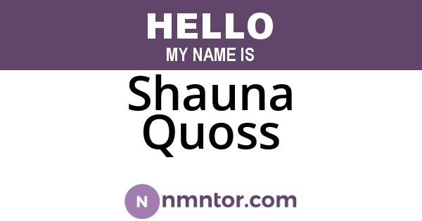 Shauna Quoss