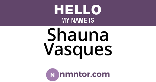 Shauna Vasques