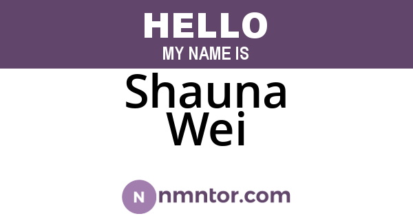 Shauna Wei