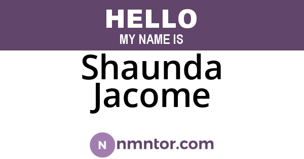 Shaunda Jacome