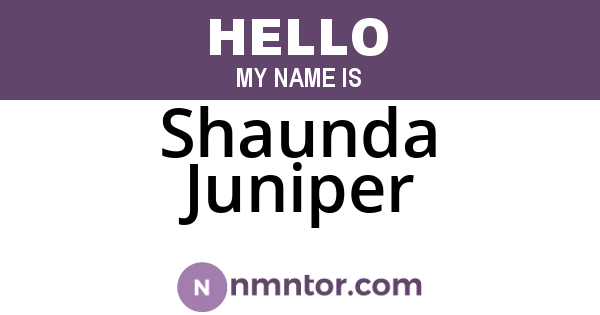 Shaunda Juniper