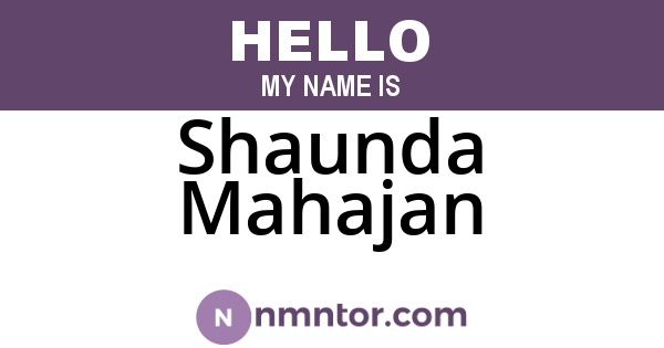 Shaunda Mahajan