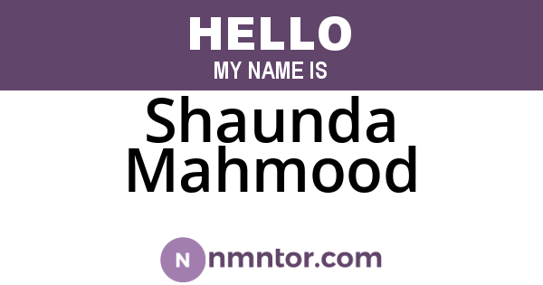 Shaunda Mahmood