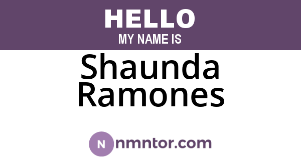 Shaunda Ramones
