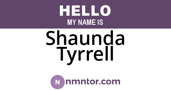 Shaunda Tyrrell