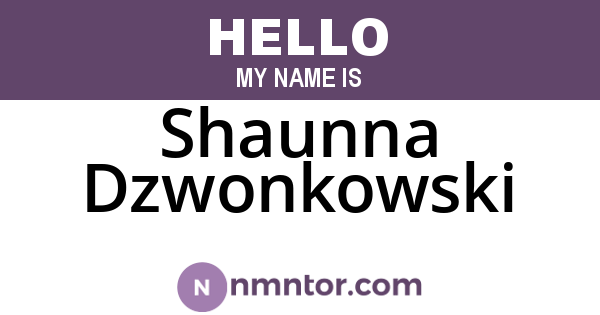 Shaunna Dzwonkowski