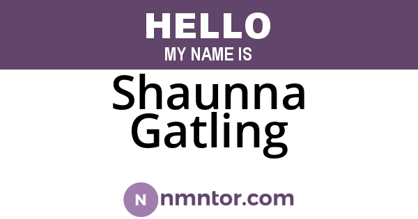 Shaunna Gatling