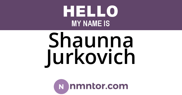 Shaunna Jurkovich