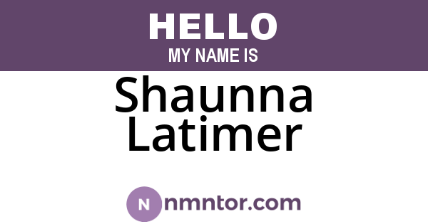 Shaunna Latimer