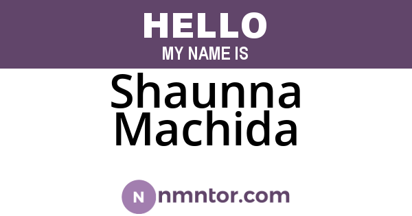 Shaunna Machida