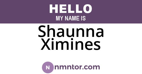 Shaunna Ximines
