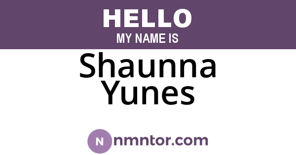 Shaunna Yunes