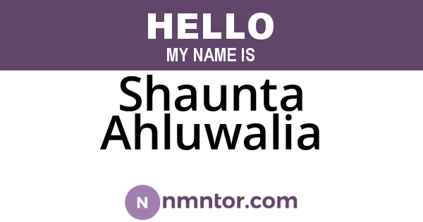 Shaunta Ahluwalia