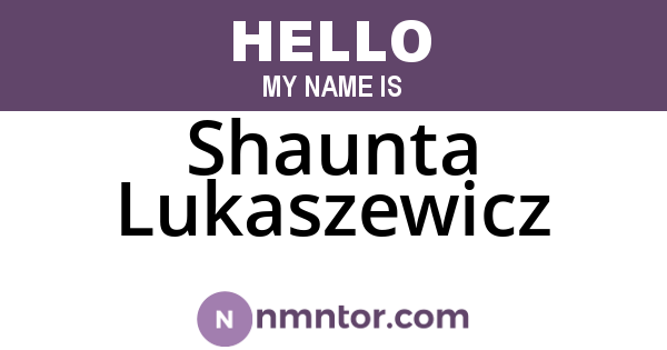 Shaunta Lukaszewicz