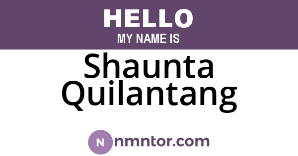 Shaunta Quilantang