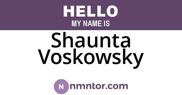 Shaunta Voskowsky