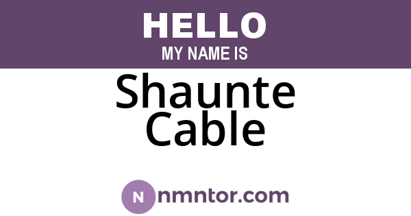 Shaunte Cable